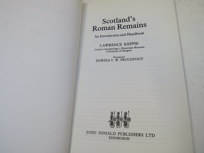 Scotland's Roman Remains An Introduction and Handbook By Lawrence Keppie 1986 Author Signed