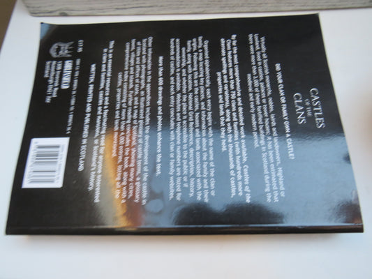 Castles of the Clans The Strongholds and Seats of 750 Scottish Families and Clans By Martin Coventry 2008