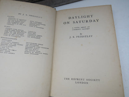 Daylight On Saturday A Novel About An Aircraft Factory By J. B. Priestly 1944