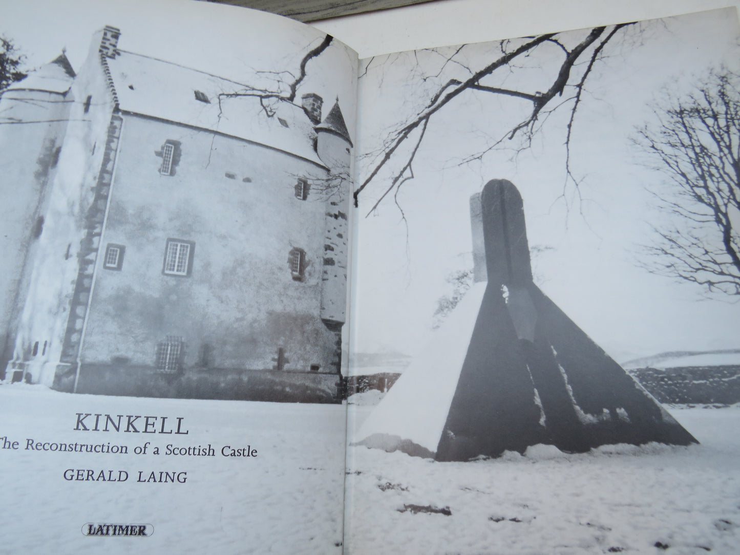 Kinkell The Reconstruction of a Scottish Castle By Gerald Laing 1974