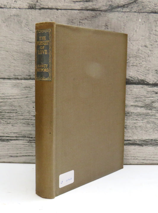The Pursuit of Love A Novel By Nancy Mitford 1947