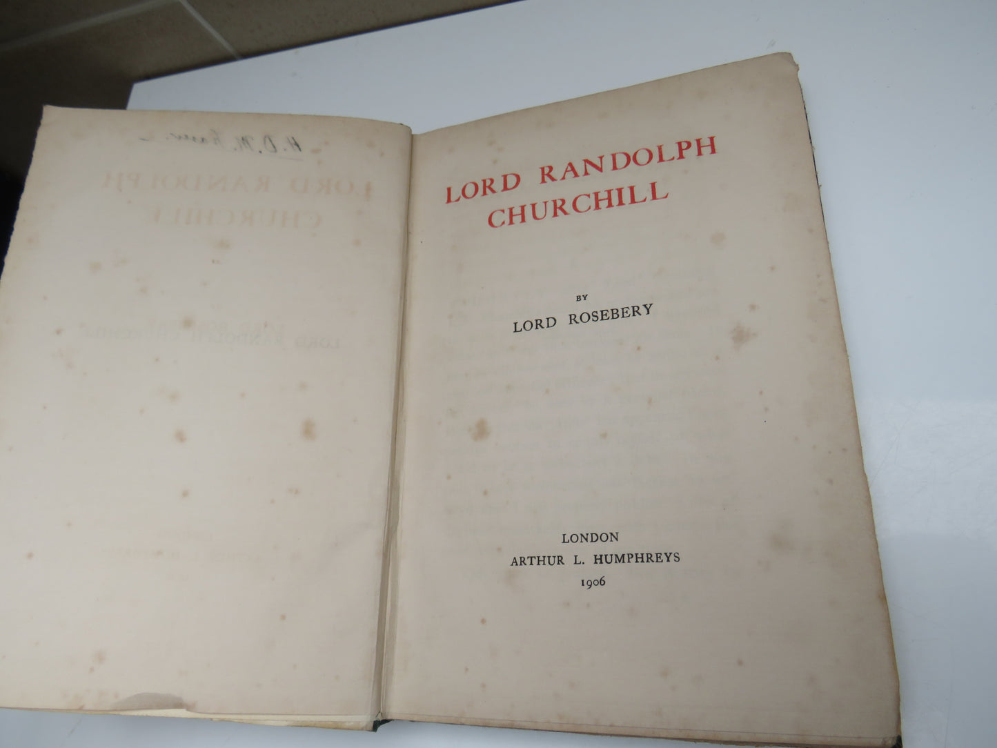 Lord Randolph Churchill By Lord Rosebery 1906