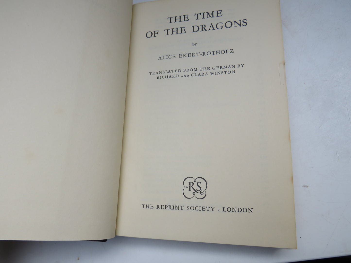 The Time of the Dragons By Alice Ekert-Rotholz Translated By Richard and Clara Winston 1960