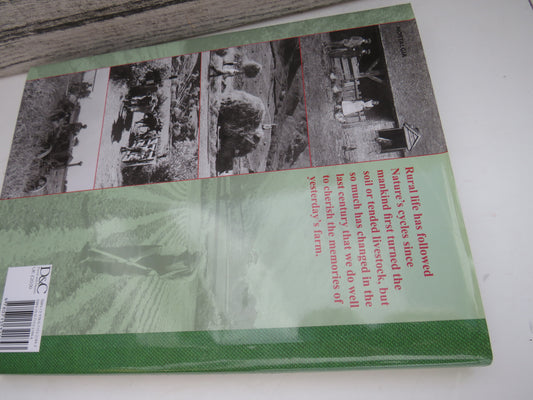 Yesterday's Farm Life On The Farm 1830-1960 By Valerie Porter 2006