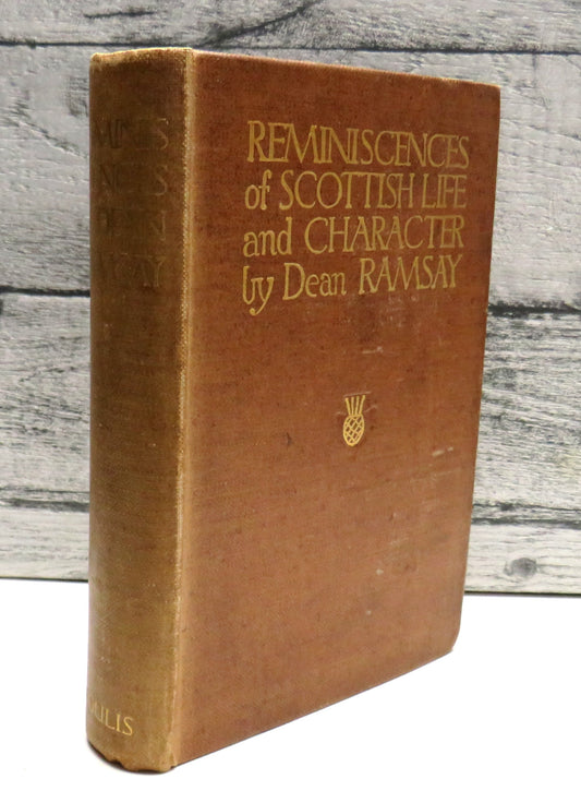 Reminiscences of Scottish Life and Character By Dean Ramsay