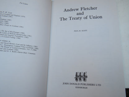 Andrew Fletcher and The Treaty of Union By Paul H. Scott 1992