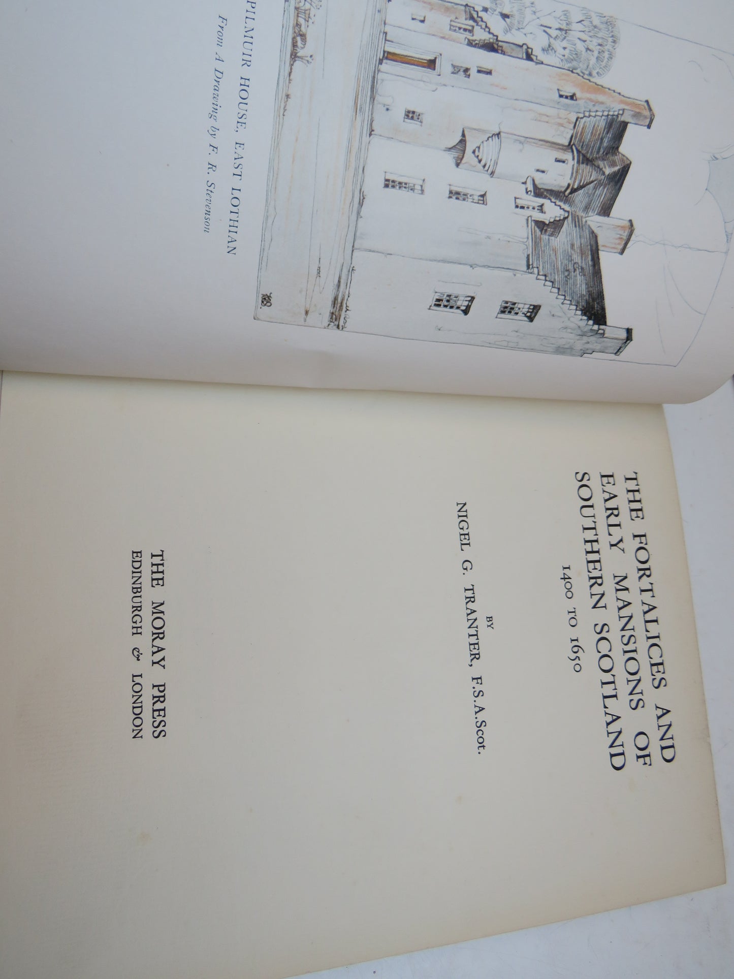 The Fortalices and Early Mansions of Southern Scotland 1400 To 1650 By Nigel G. Tranter 1935