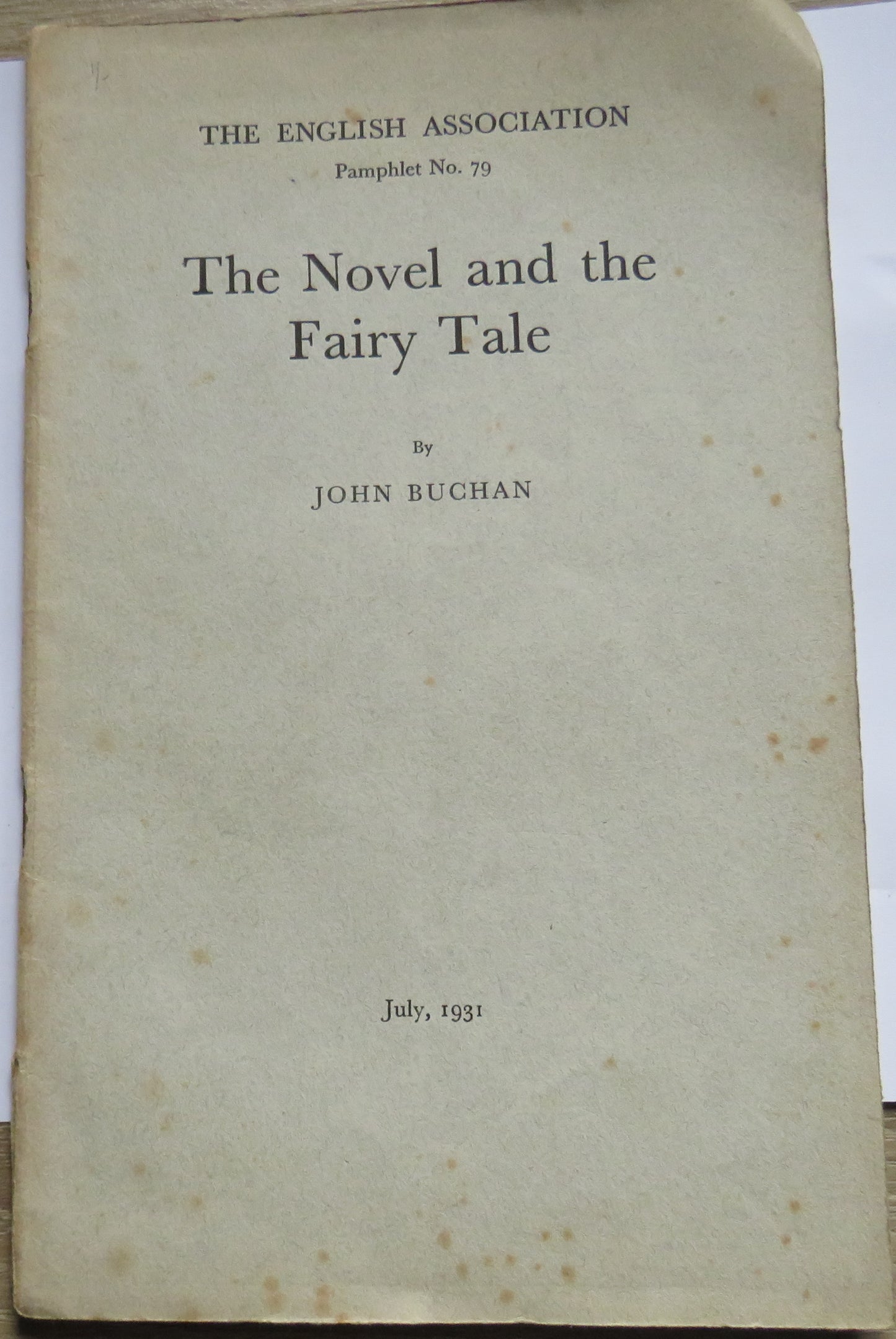 The Novel and The Fairy Tale By John Buchan 1931 The English Association