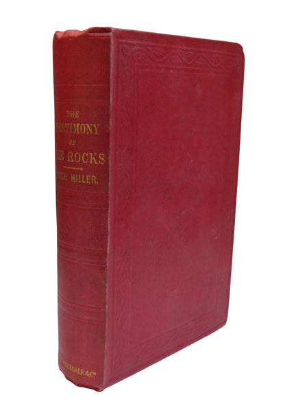 The Testimony Of The Rocks; Or Geology In Its Bearings On The Two Theologies, Natural and Revealed B book front cover