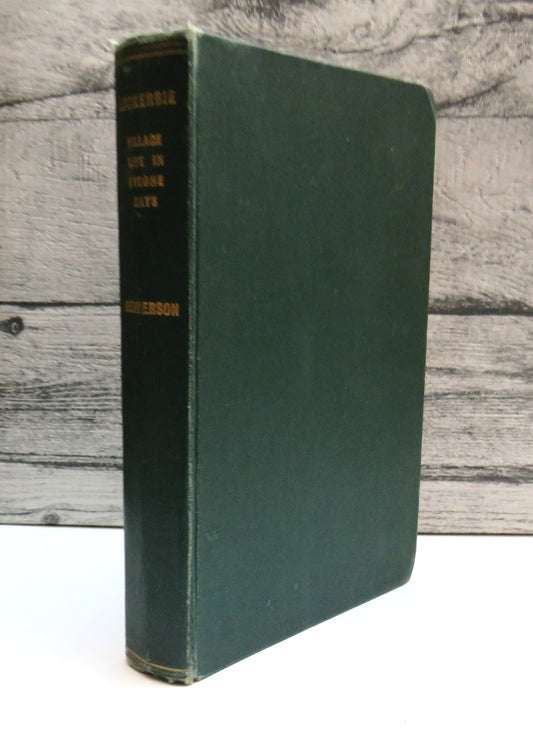 Lockerbie: A Narrative of Village Life In Bygone Days, By Thos Henderson 1937