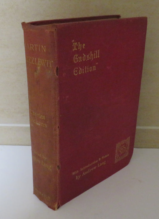 The Life and Adventures of Martin Chuzzlewit By Charles Dickens  Volume II Gadshill Edition