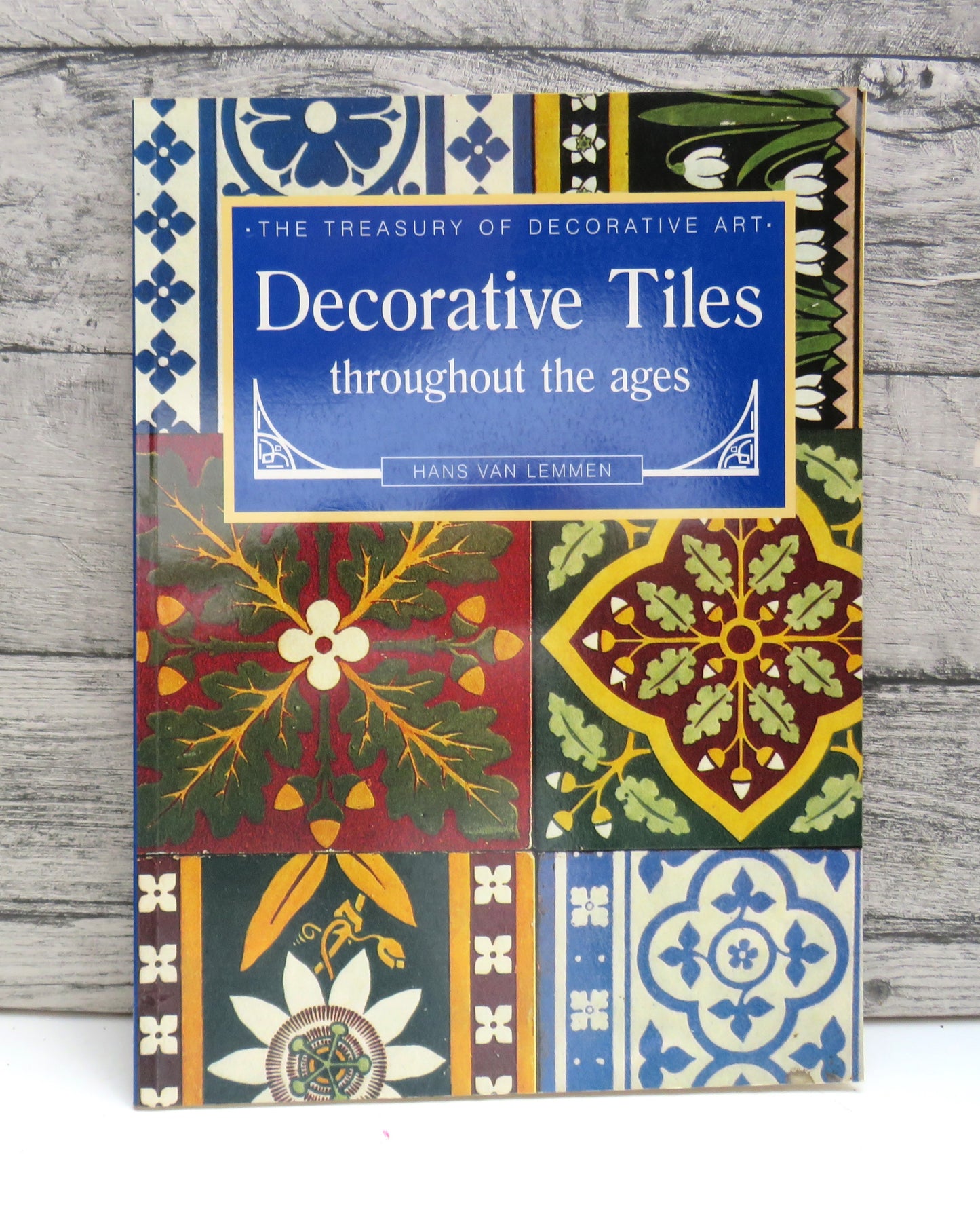 Decorative Tiles Throughout The Ages By Hans Van Lemmen 1997
