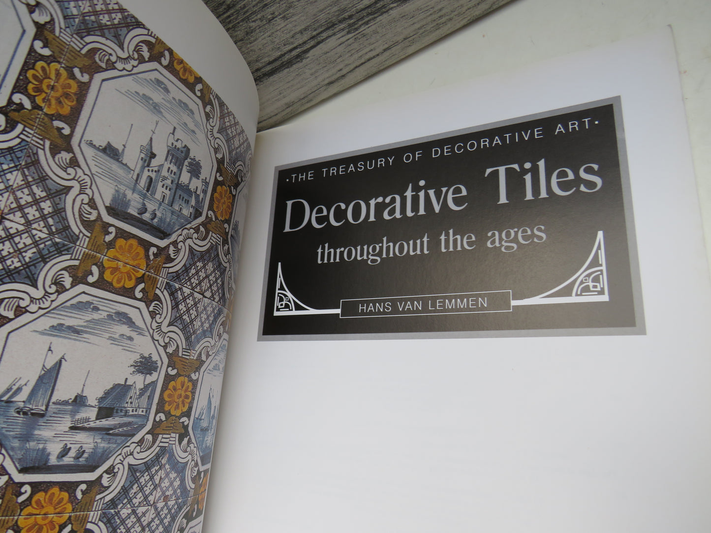 Decorative Tiles Throughout The Ages By Hans Van Lemmen 1997