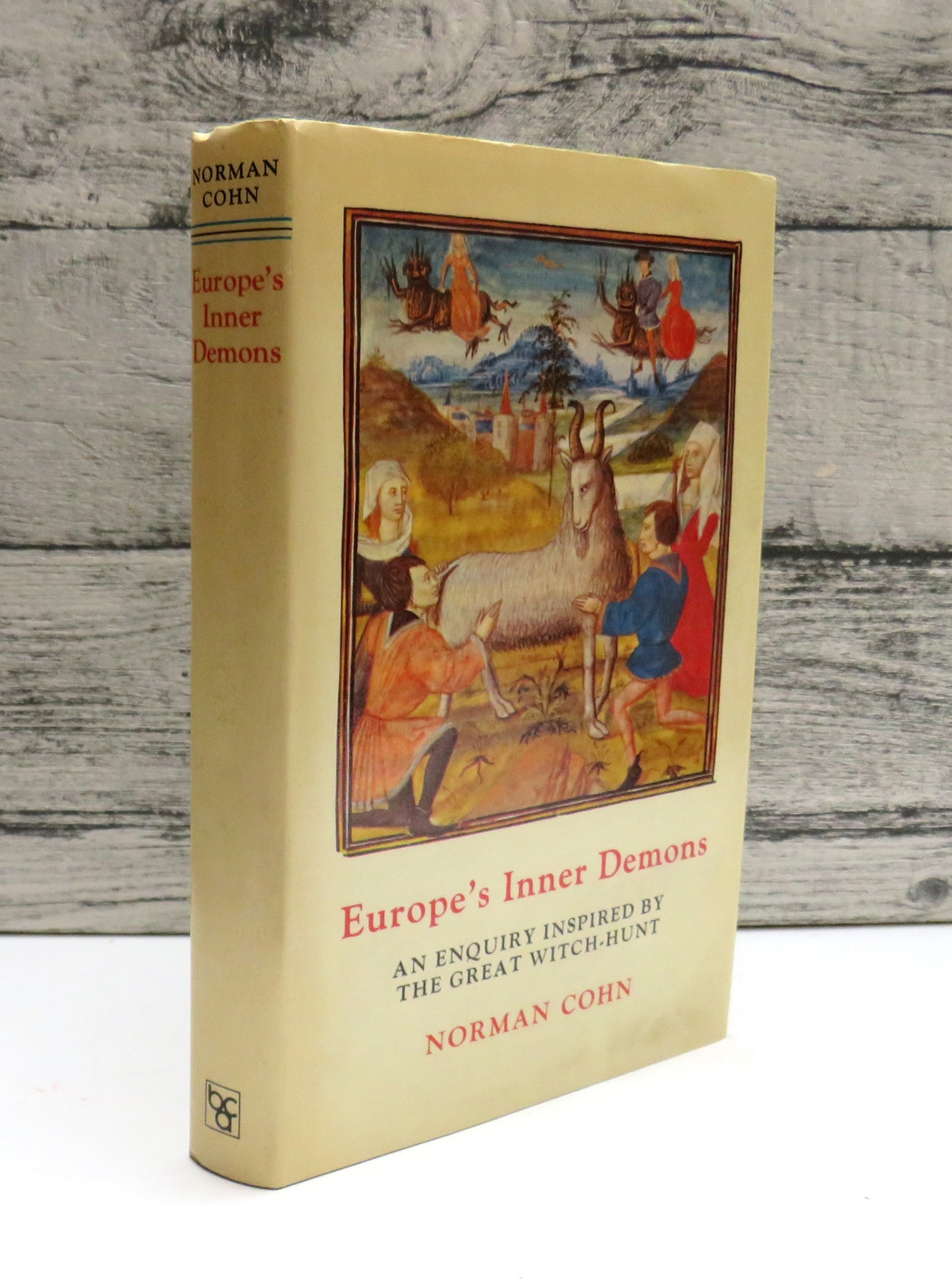 Europe's Inner Demons An Inquiry Inspired By The Great Witch Hunt By Norman Cohn 1975