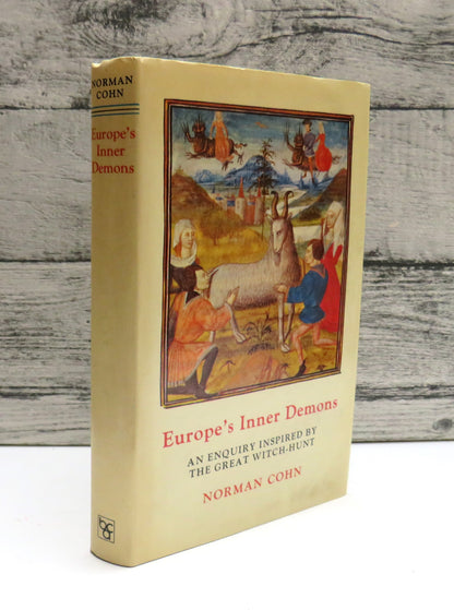 Europe's Inner Demons An Inquiry Inspired By The Great Witch Hunt By Norman Cohn 1975