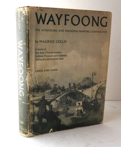 Wayfoong The Hongkong and Shanghai Banking Corporation By Maurice Collis 1965 book image 2