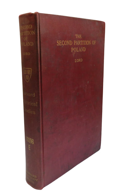 The Second Partition of Poland A Study In Diplomatic History By Robert Howard Lord 1915 book front cover