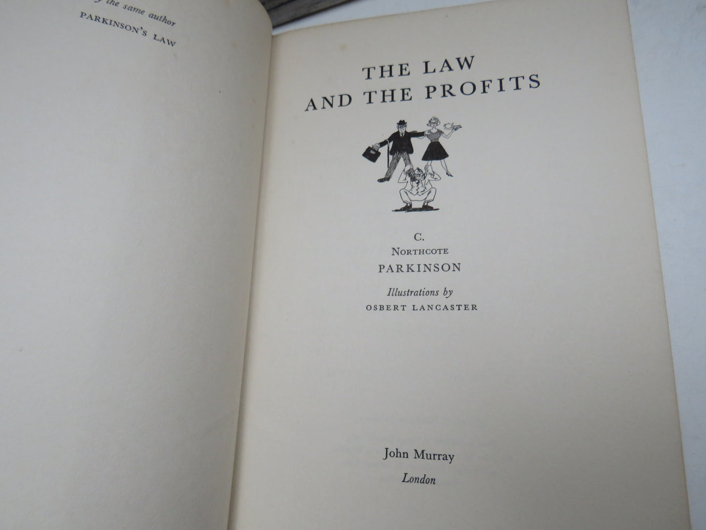 The Law and The Profits By C. Northcote Parkinson 1960