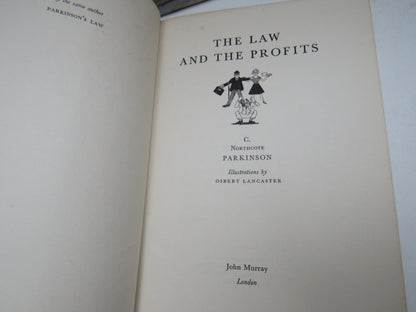 The Law and The Profits By C. Northcote Parkinson 1960
