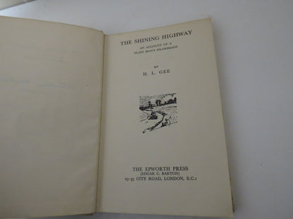 The Shining Highway An Account of a Plain Man's Pilgrimage By H.L. Gee book image 4