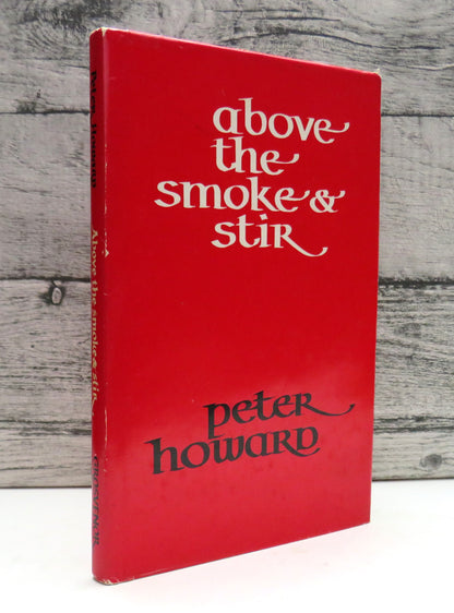 Above The Smoke & Stir By Peter Howard 1975