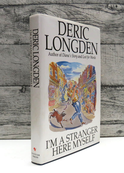 I'm A Stranger Here Myself By Deric Longden 1994