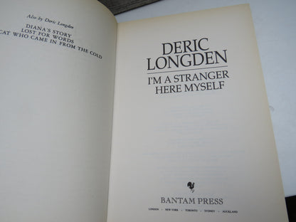 I'm A Stranger Here Myself By Deric Longden 1994