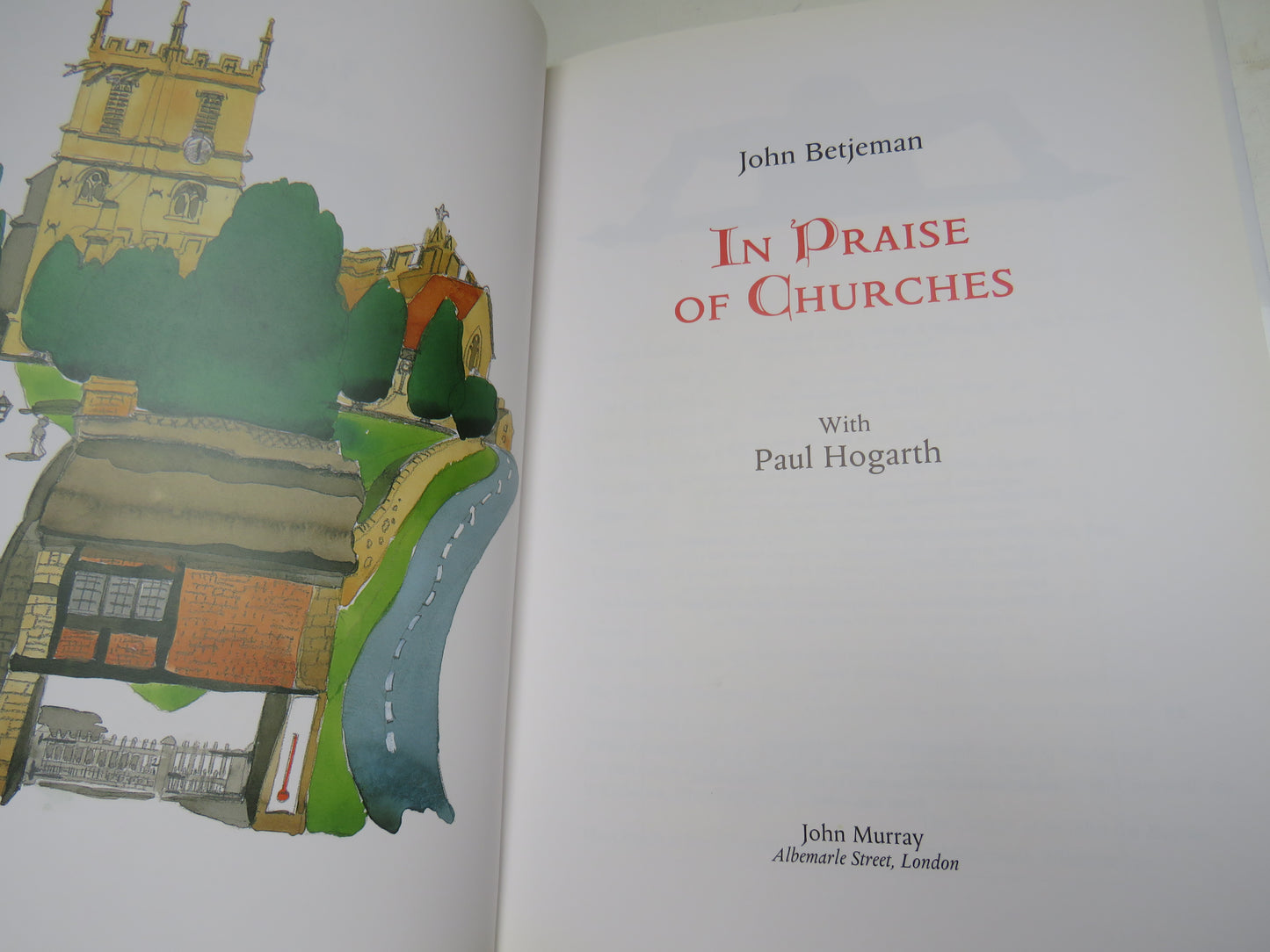 In Praise of Churches By John Betjeman With Paul Hogarth 1996