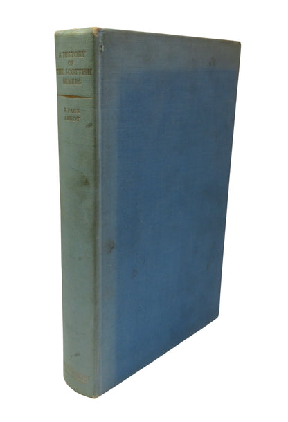 A History of The Scottish Miners From The Earliest Times By R. Page Arnot 1955 1st Edition book front cover
