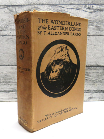 The Wonderland Of The Eastern Congo By T. Alexander Barns 1922 book front cover