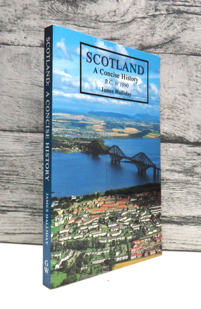 Scotland A Concise History B.C. To 1990 By James Halliday 1990