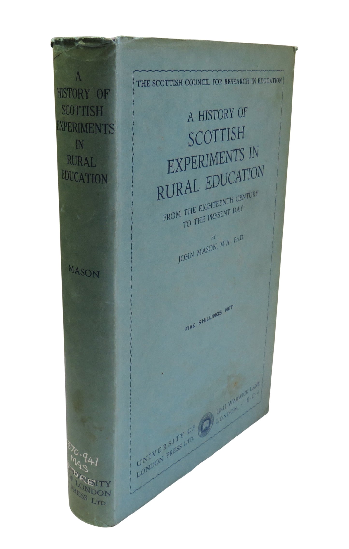 A History of Scottish Experiments In Rural Education From The Eighteenth Century To The Present Day By John Mason 1935