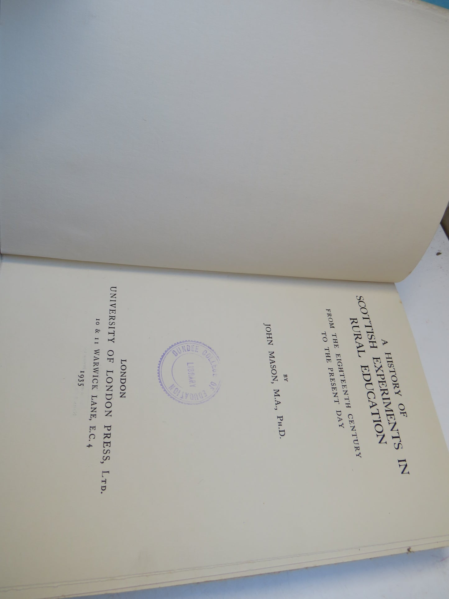 A History of Scottish Experiments In Rural Education From The Eighteenth Century To The Present Day By John Mason 1935