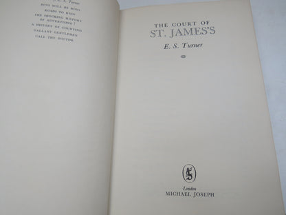The Court of St. James's By E.S. Turner 1959