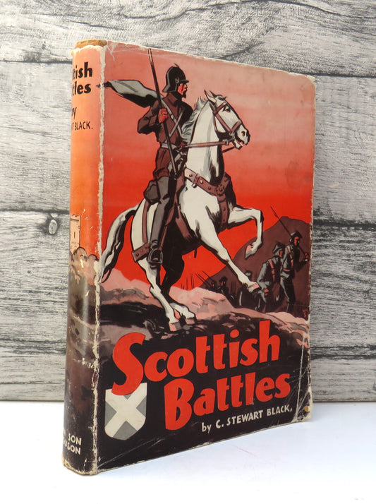 Scottish Battles By C. Stewart Black 1936 1st Edition