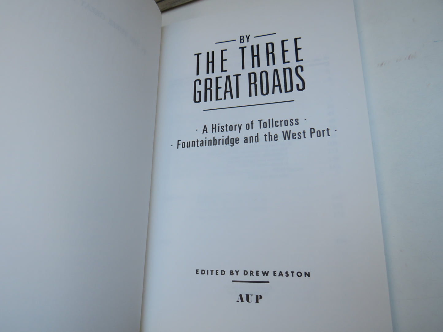 By The Three Great Roads A History of Tollcross Fountainbridge and The West Port 1988