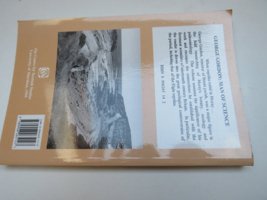 George Gordon: Man of Science Edited By Ian Keillar and John S. Smith 1995