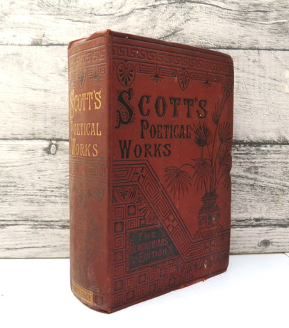 The Complete Poetical and Dramatic Works of Sir Walter Scott With An Introductory Memoir By William B. Scott 1883