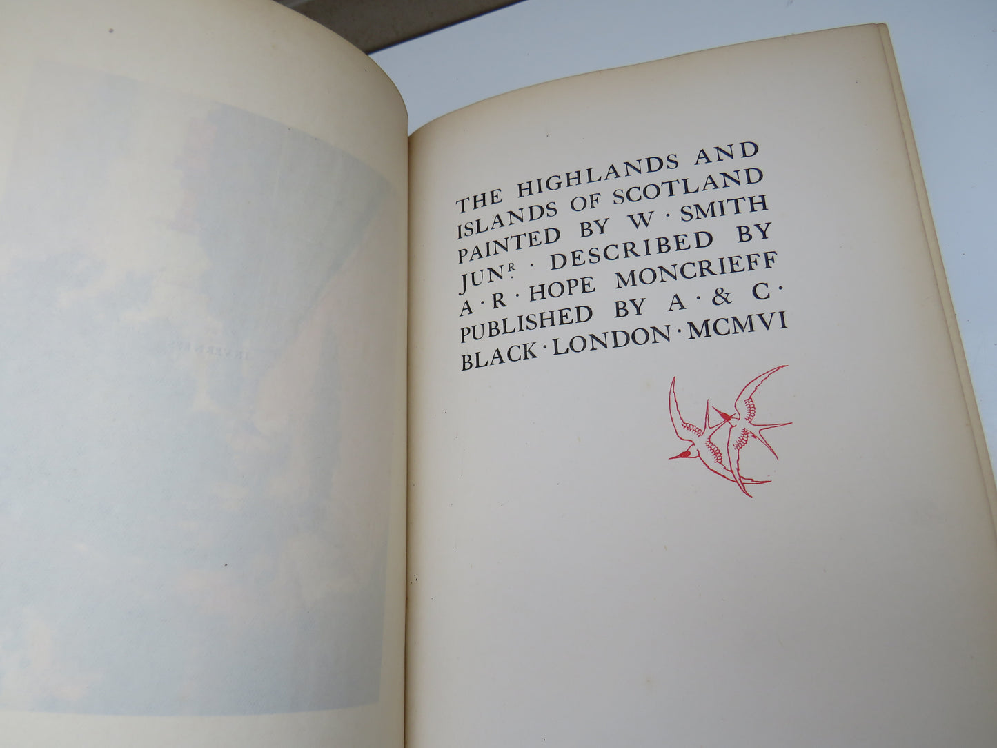 The Highlands and Islands of Scotland Painted By W. Smith Junr Described By A.R. Hope Moncrieff 1906