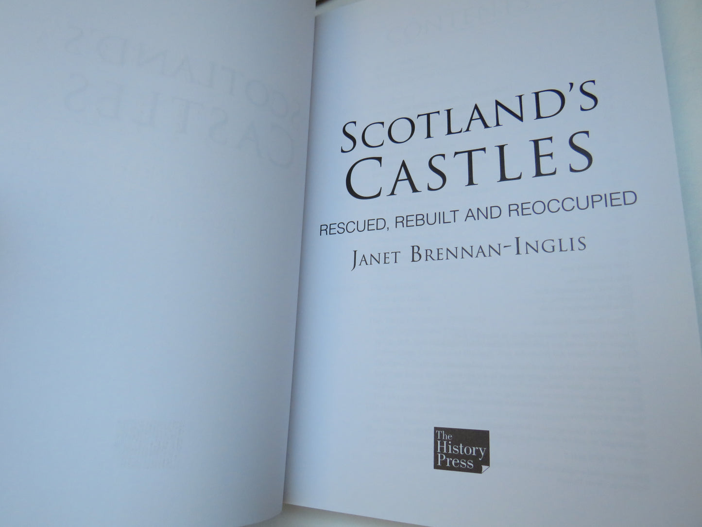 Scotland's Castles Rescued, Rebuilt and Reoccupied By Janet Brennan-Inglis 2014