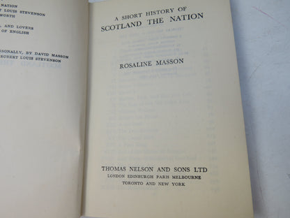 A Short History of Scotland The Nation By Rosaline Masson 1944