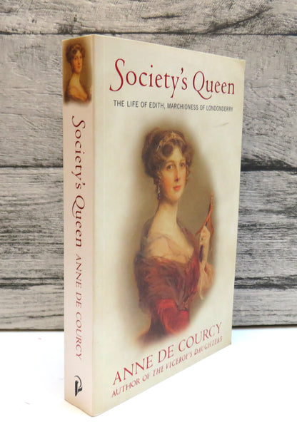 Society's Queen The Life of Edith, Marchioness of Londonderry By Anne De Courcy 2004 book front cover