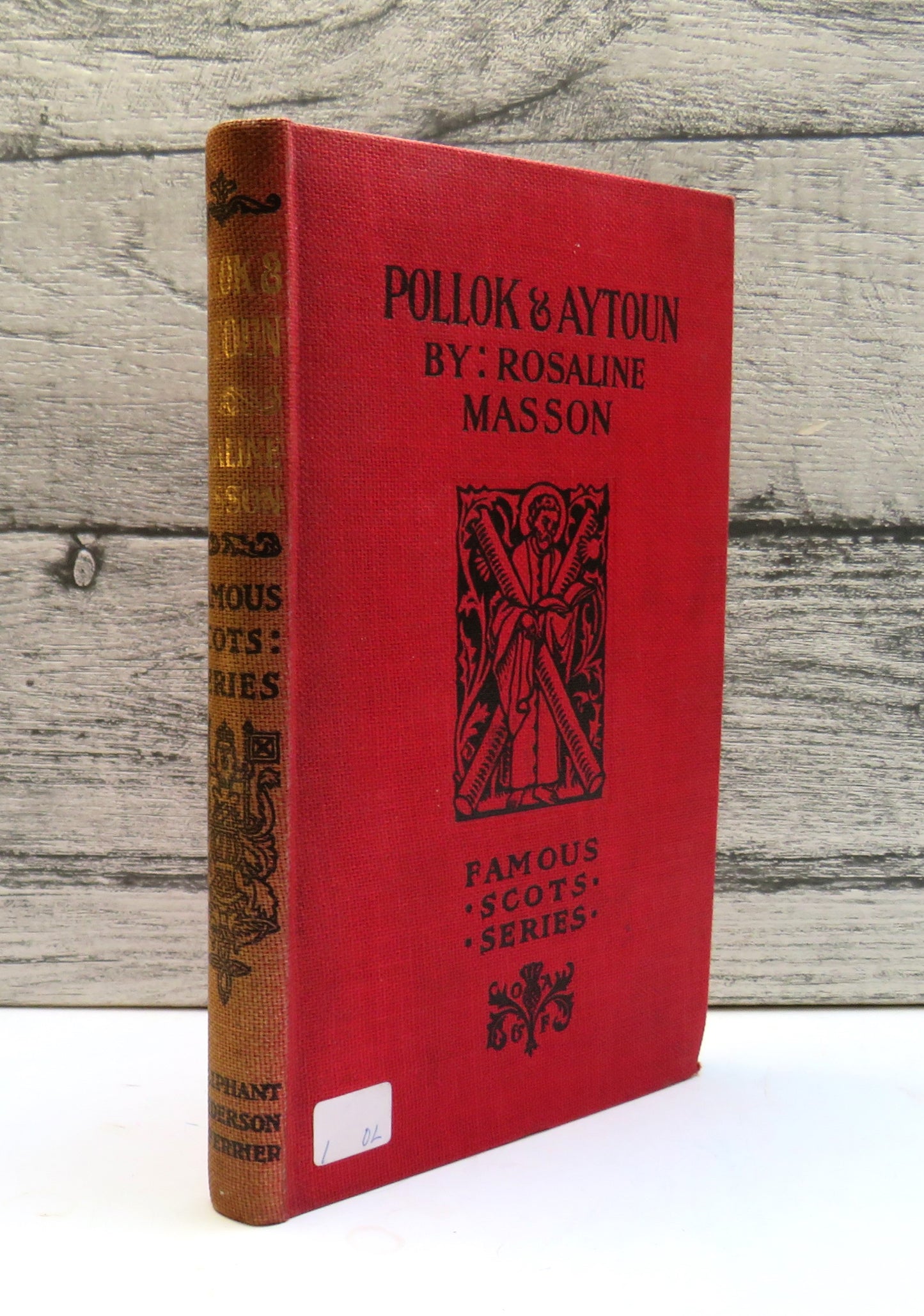 Pollok & Aytoun By Rosaline Masson : Famous Scots Series
