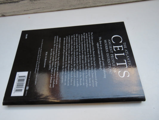The Atlantic Celts Ancient People or Modern Invention? By Simon James 1999