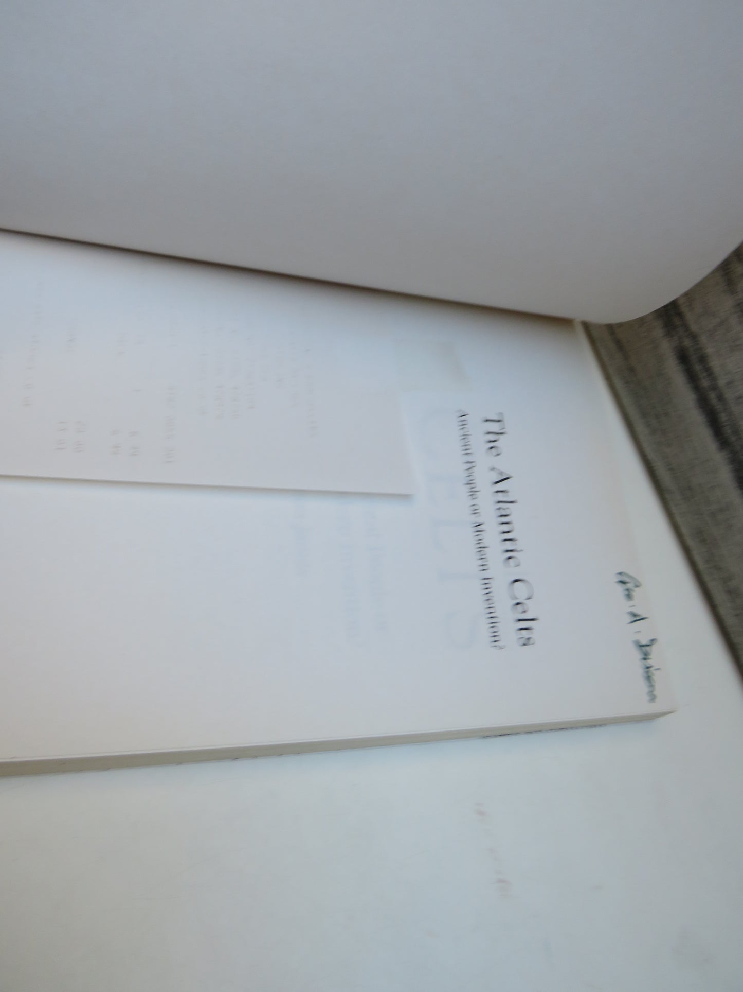 The Atlantic Celts Ancient People or Modern Invention? By Simon James 1999