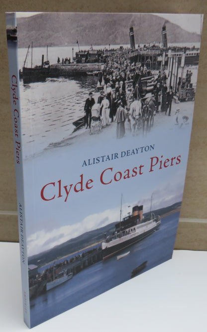 Clyde Coast Piers By Alistair Deayton 2010 book image 2