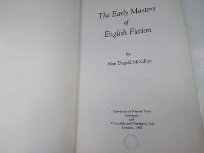 The Early Masters of English Fiction By Alan Dugald McKillop 1962