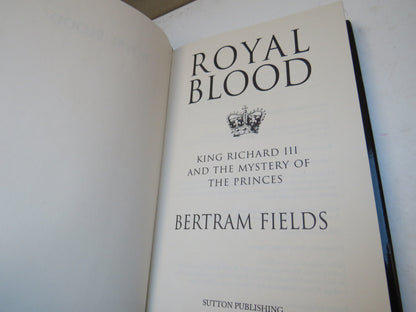 Royal Blood King Richard III and the Mystery of the Princes By Bertram Fields 2000 book image 3