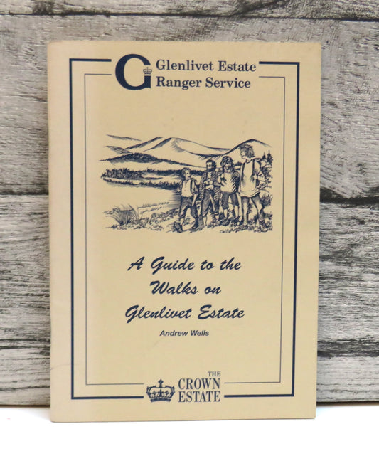 A Guide To The Walks On Glenlivet Estate By Andrew Wells