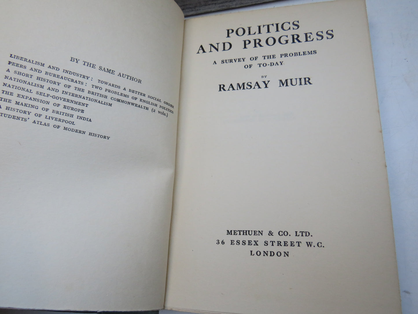 Politics and Progress A Survey of the Problems Of To-Day By Ramsay Muir 1923 1st Edition